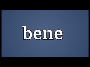 Bene Meaning