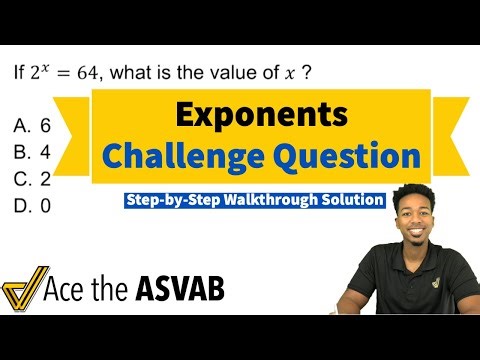 ASVAB Challenge Practice Test Question - Exponents (Step-by-Step Walkthrough Solution!)