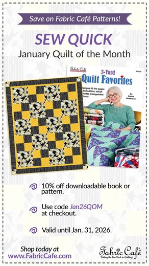 New year, new Quilt of the Month ✨ For January, Sew Quick comes with more choices! Get 10% OFF the downloadable pattern, the downloadable book 3-Yard Quilt Favorites, or BOTH 🧵🎉 🧷 Code: Jan26QOM 📅 Jan 1–31 🔗 Links in bio / FabricCafe.com #quiltsoftiktok #beginnerquilting #quiltingmadeeasy #sewquick #threeyardquilts #fabriccafe