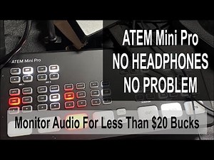 ATEM Mini Pro - No Headphone Jack? No Problem