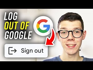 How To Log Out Of Google - Full Guide