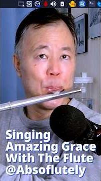 Singing Amazing Grace With The Flute #music #flutist #jazz #improvisation