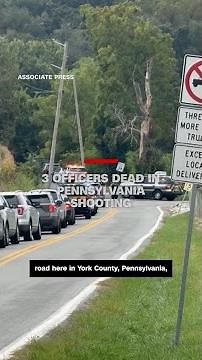 3 officers dead in Pennsylvania shooting