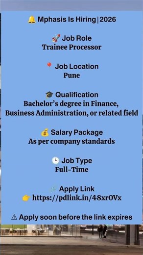 Mphasis Hiring 😍 Trainee Processor | Pune Jobs 2026 | Apply Now
