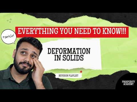 If You Skip This Topic, You Lose Marks… | Deformation of Solids 9702