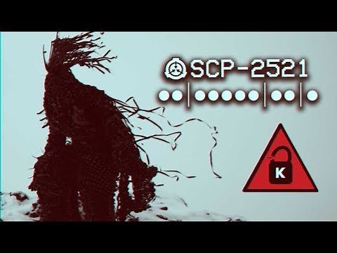 SCP-2521 - ●●|●●●●●|●●|● : Object class - Keter : Uncontained SCP