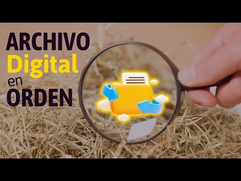 Organiza un ARCHIVO DIGITAL EFICIENTE - 7 tips + herramienta SORPRESA!