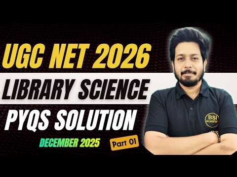 UGC NET Paper 2 Library Science Paper Solution | UGC NET Dec 2025 Library Science Paper Solution P1