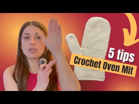 5 tips for crocheting an oven mit | free pattern in description