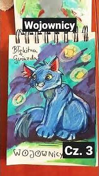 Bicz i inne koty czyli Wojownicy od Erin Hunter cz. 3