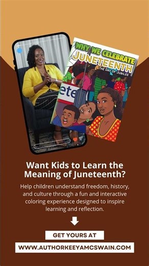 Teach Kids the Meaning of Juneteenth | Interactive Coloring Book by Keeya McSwain