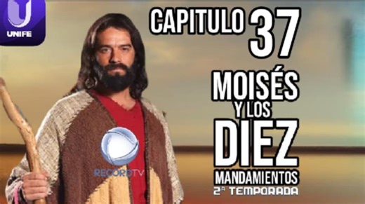 CAPITULO 37/66 - TEMPORADA 2 MOISES Y LOS DIEZ MANDAMIENTOS VERSION #unifemexico | Moises y Los Diez Mandamientos 2015 I Version Completa
