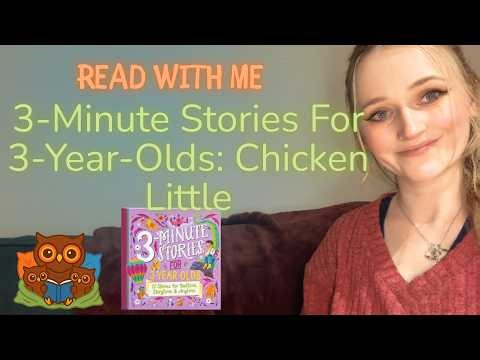 Read With Me: Three Minute Stories for 3 Year Olds – Chicken Little | Gentle Story Read Aloud