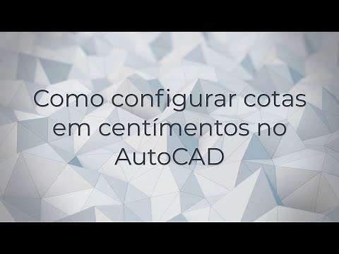 Como configurar cotas em centímetros no AutoCAD