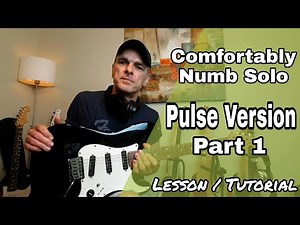 Comfortably Numb Solo (PULSE) Guitar Lesson. Part 1. David Gilmour / Pink Floyd