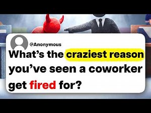 What's the craziest reason you've seen a coworker get fired for?