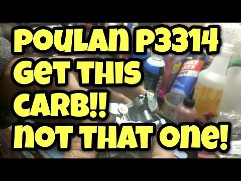 The RIGHT carb for the poulan P3314!