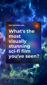 What's the most visually stunning sci-fi film you've seen? #DSFEditorsAsk #QOTD #scifi #scifibooks | Discover SciFi