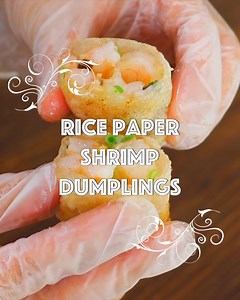 756K views · 6.1K reactions | Crispy Shrimp Dumplings w/ Rice Paper!...