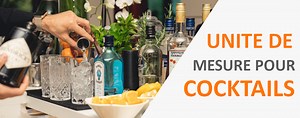 Les unités de mesure de cocktail