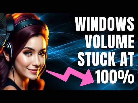 How to Fix Windows Volume Stuck at 100%