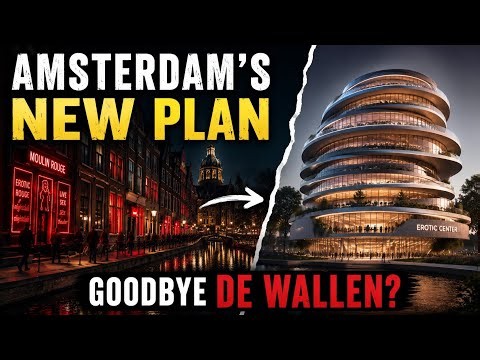 Why Amsterdam Is Replacing Its Red Light District