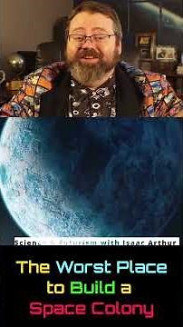 The Worst Place To Build A Space Colony