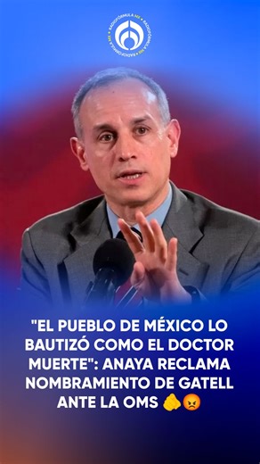 55K views · 3.7K reactions | 﫵 "Perdieron la vida 800 mil personas y muchas muertes se pudieron evitar. Y estaba al frente este doctor, que el pueblo de México ha llamado el Doctor Muerte":  Ricardo Anaya se lanza con todo vs. el nombramiento de López Gatell como representante de México ante la OMS tras gestión en la pandemia ⚕️ #Noticias #Nacional #OMS #Salud | Radio Fórmula | Facebook