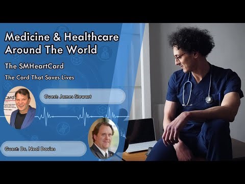 Podcast | Medicine & Healthcare Around The World: The SMHeartCard