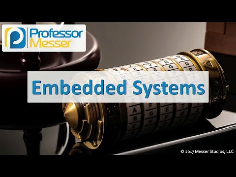 Embedded Systems - CompTIA Security+ SY0-501 - 3.5