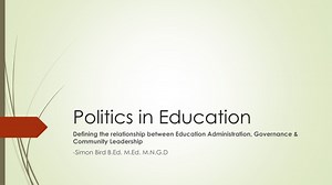 Politics in Education - SlideServe