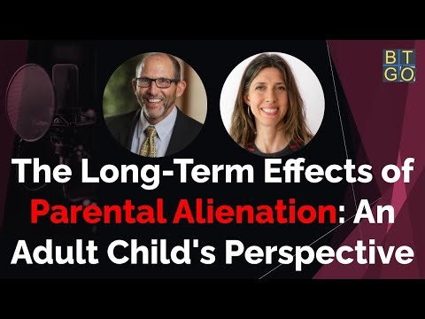 The Long-Term Effects of Parental Alienation: An Adult Child's Perspective