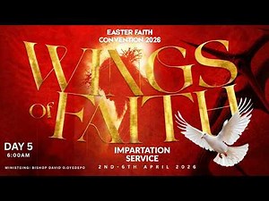 EFC2026: IMPARTATION SERVICE | WINGS OF FAITH | DAY 5 | 6, APRIL 2026 | FAITH TAB. OTA.