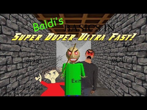 Baldi's Basics In Super Duper Ultra Fast ANDROID