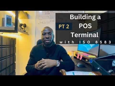 Pt 2. Building an end to end ISO 8583 System - POS Terminal