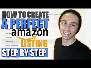 How to Create an Amazon Listing From Scratch | Complete Walkthrough