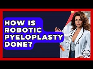 How Is Robotic Pyeloplasty Done? - The Operating Table