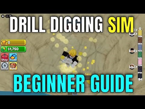 DRILL DIGGING SIMULATOR BEGINNER GUIDE! (Best Drills, Money, Pets) - Roblox