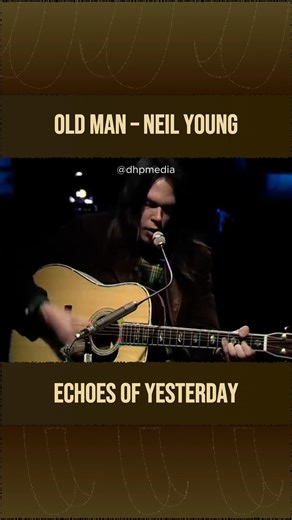 Old Man – Neil Young...🎧 Watch full this song: https://goldenclassics.dohimusic96.com/old-man-neil-young/?utm_source=facebook&utm_medium=hreel&utm_campaign=bestgoldenclassics | Best Golden Classics