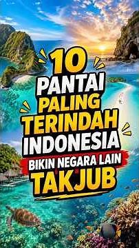 10 Most Beautiful Beaches in Indonesia That Amaze the World! 🇮🇩🏝️ #shorts