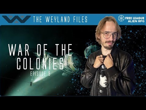 Alien RPG | War of the Colonies | Episode 9 | Spacewalk