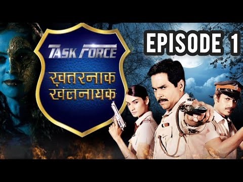Task Force Khatarnak Khalnayak Full Episode 1 | Shapath Full Ep 1 | Supercops Vs Supervillains Ep 1