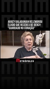 Falando sobre a importância da personagem Dona Armênia - sucesso nas novelas Rainha da Sucata e Deus nos acuda, da Globo -, a atriz #Aracy Balabanian e lembrou de um elogio que recebeu de Dercy Gonçalves, em uma entrevista ao Programa TV Mulher. “Foi muito importante para mim. A primeira pessoa a me chamar atenção sobre a segunda Dona Armênia foi Dercy. Um dia, encontrei com ela no aeroporto, em São Paulo, e ela dizia ‘Você e aquele garoto estão completamente enganados. Vocês não devem fazer iss