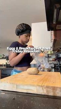 Eggs & Breakfast Potatoes For Friday Breakfast 🍳 #cooking #dayinmylife #food #realistic