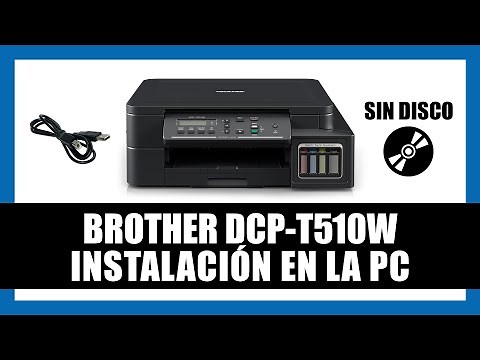 Cómo Instalar la Impresora Brother DCP-T510W en la PC - Sin disco de Instalación
