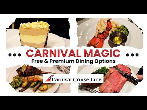Carnival Magic Dining Guide | Free & Specialty Restaurants You Need to Try