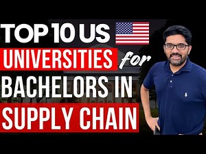TOP 10 US Universities for Bachelors in SUPPLY CHAIN MANAGEMENT - Unlock your future!