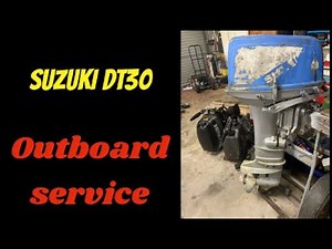Servicing a Suzuki 30hp 2t outboard. This is how I do it!