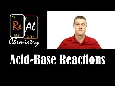 Acid Base Reactions - Real Chemistry
