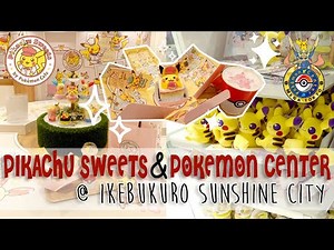 Pikachu Sweets by Pokémon Café x Pokémon Center MEGA TOKYO at Ikebukuro Sunshine City | 2022